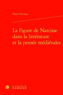 La figure de narcisse dans la littérature et la pensée médiévales