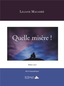 Quelle misere! tome 1 et 2