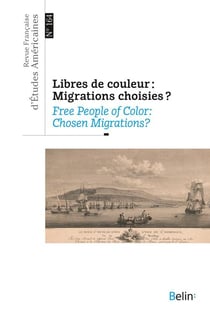 Revue française d'études américaines n.3 : libres de couleur : Migrations choisies (édition 2020)