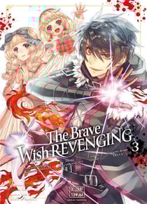 The brave wish revenging t.3