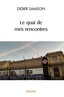 Le quai de mes rencontres