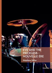 Eve and the Prickless - Nouvelle ère