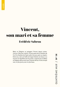 Vincent, son mari et sa femme