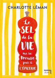 Le sel de la vie ne se trouve pas à l'épicerie