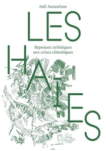 Les Haies : Réponses artistiques aux crises climatiques