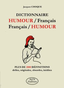 Dictionnaire Humour/Français Français/Humour