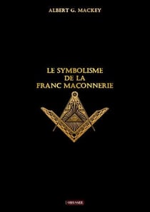 Le symbolisme de la franc-maçonnerie