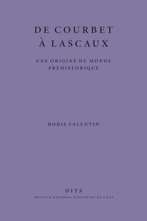 De Courbet à Lascaux : Une origine du monde préhistorique