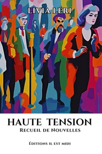 Haute tension : Recueil de Nouvelles