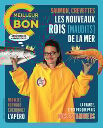 C'est meilleur quand c'est bon n.6 : Saumon, crevettes : Les nouveaux rois [maudits] de la mer