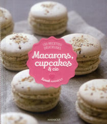 Macarons, cupcakes & cie
