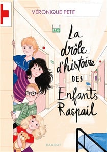 La drôle d'histoire des enfants raspail