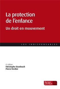 La protection de l'enfance : un droit en mouvement (4e édition)