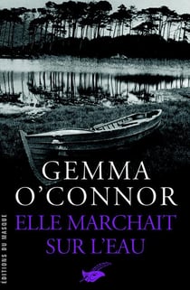 Elle marchait sur l'eau