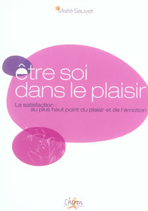 Etre soi dans le plaisir