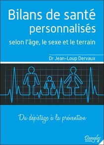 Bilans de santé personnalisés selon l'âge, le sexe et le terrain