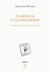 Le médecin et le philosophe - Théophile de Bordeau selon Diderot