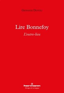 Lire Bonnefoy - l'outre-lieu