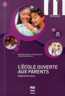 L'école ouverte aux parents - guide du formateur + cd mp3