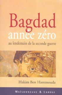 Bagdad annee zero : au lendemain de la seconde guerre