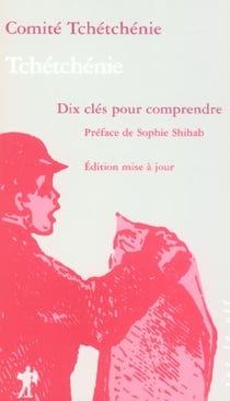 Tchetchenie - dix cles pour comprendre