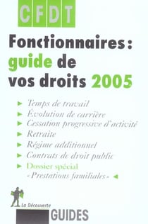 Fonctionnaires, guide de vos droits 2005 (edition 2005)