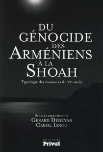 Du génocide des Arméniens à la Shoah - typologie des massacres du XXe siècle