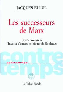 Contretemps - les successeurs de marx - cours professé à l'institut d'études politiques de bordeaux