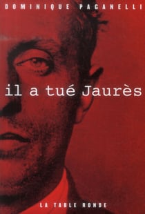 Il a tué Jaures