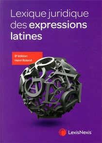 Lexique juridique des expressions latines (8e édition)