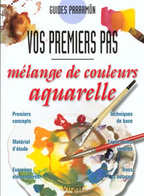 Guides parramon - mélanges de couleurs, aquarelle