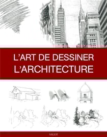 L'art de dessiner : l'architecture