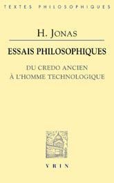 Essais philosophiques - du credo ancien à l'homme technologique