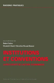 Institutions et conventions - la réflexivité de l'action économique