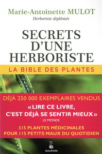 Secrets d'une herboriste - la bible des plantes