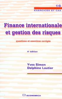 FINANCE INTERNATIONALE ET GESTION DES RISQUES (4e édition)