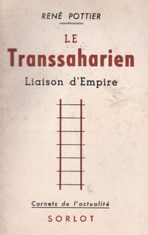 Le transsaharien - liaison d'empire