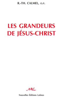 Les grandeurs de jésus-christ