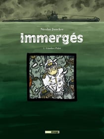 Immergés - Tome 01 : Günther pulst
