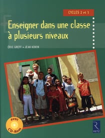 Enseigner dans une classe à plusieurs niveaux - cycle 2 et 3