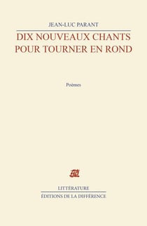 Dix nouveaux chants pour tourner en rond