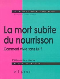 Mort subite du nourrisson (La) - 2e édition
