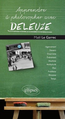 Apprendre à philosopher avec Deleuze