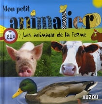 Mon petit animalier - les animaux de la ferme