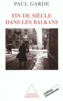 Fin de siecle dans les balkans