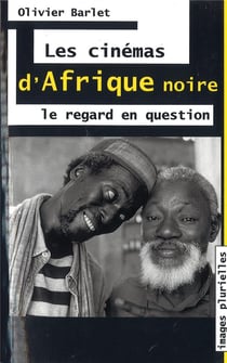 Cinemas d'afrique noire  le regard en question