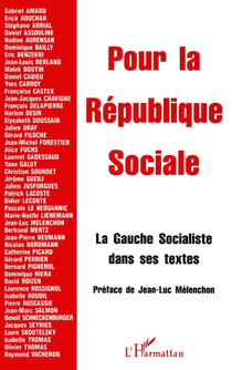 Pour la République sociale - la Gauche socialiste dans ses textes