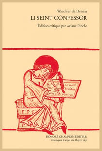 Li seint confessor : Édition critique par Ariane Pinche