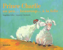 Prince charlie, un peu...beaucoup... a la folie