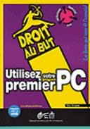 Utiliser votre premier pc